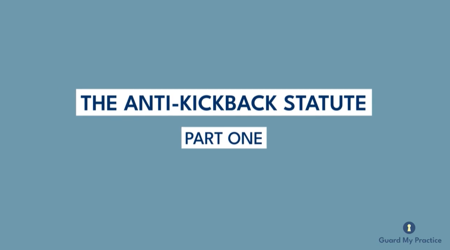 Anti Kickback Statute Part 1