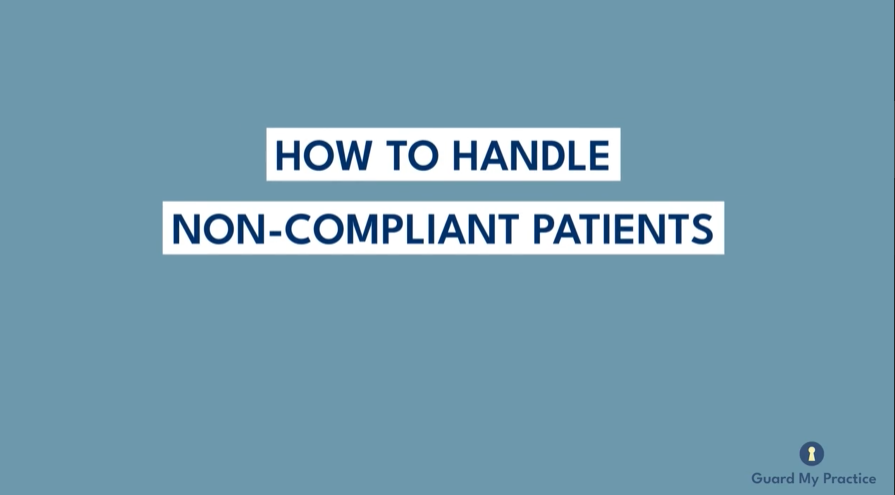 How to Handle Non-Compliant Patients