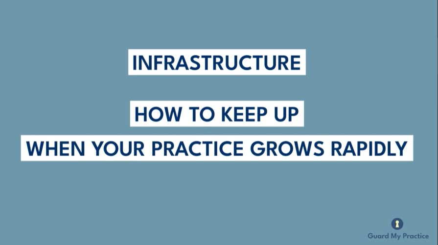 Infrastructure: How to Keep Up When Your Practice Grows Rapidly