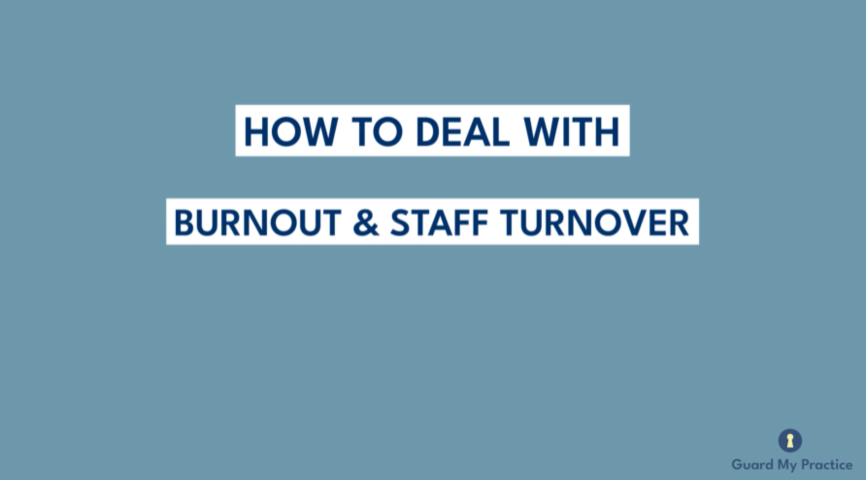 How to Deal with Burnout & Staff Turnover