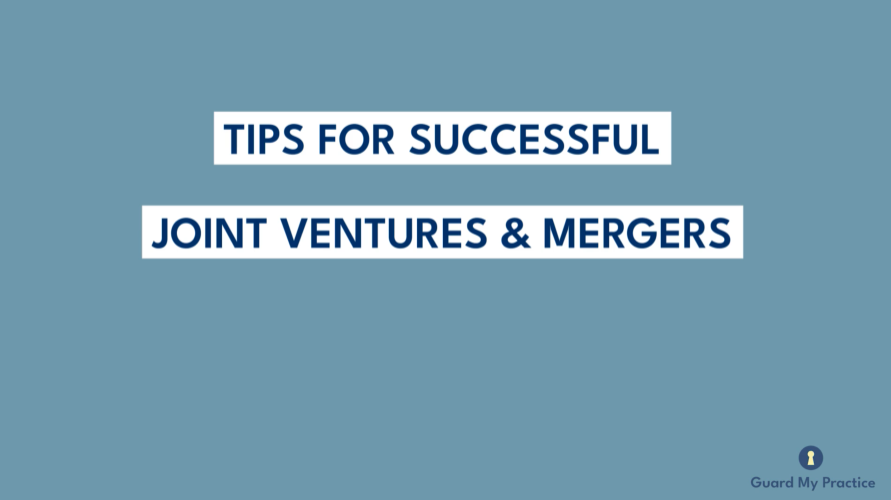 Tips for Successful Joint Ventures and Mergers