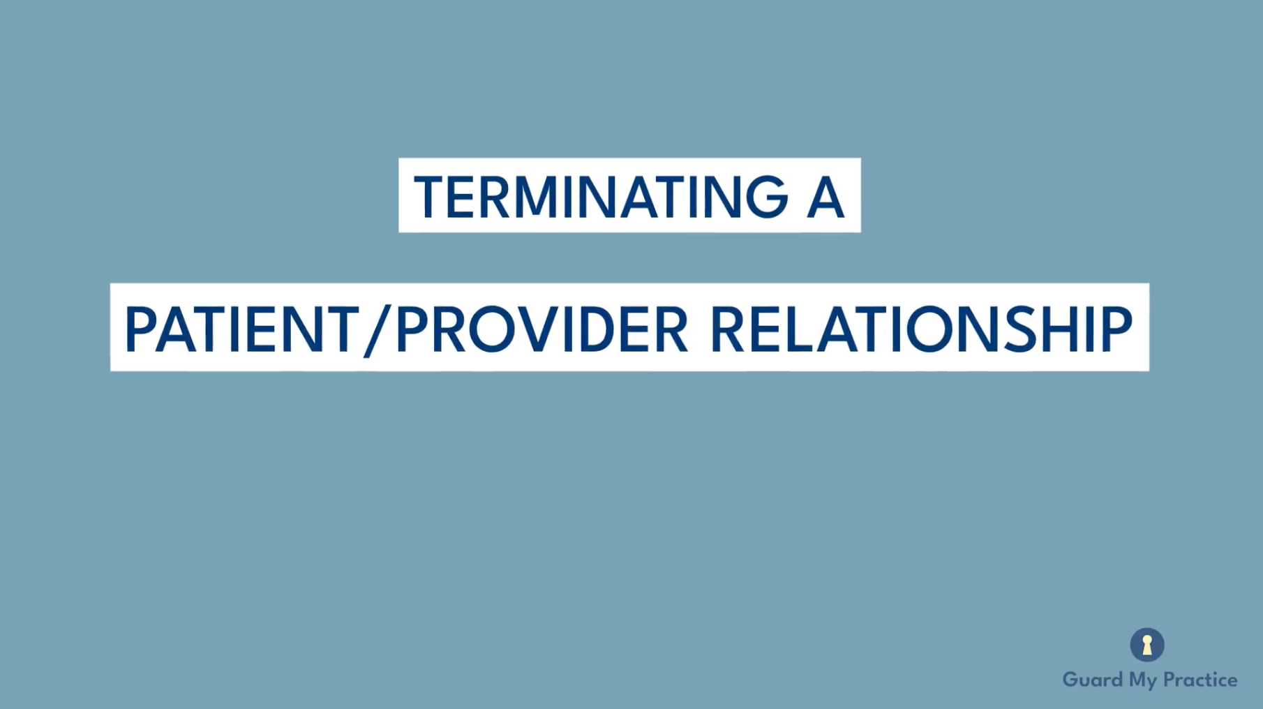 Terminating a Patient/Provider Relationship