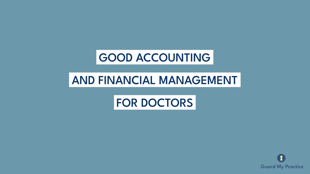 Good Accounting and Financial Management for Doctors