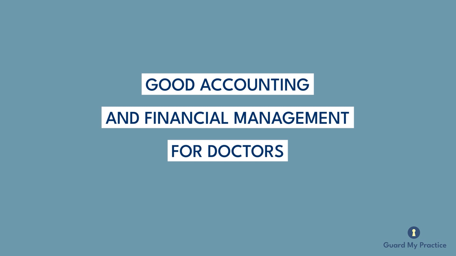 Good Accounting and Financial Management for Doctors