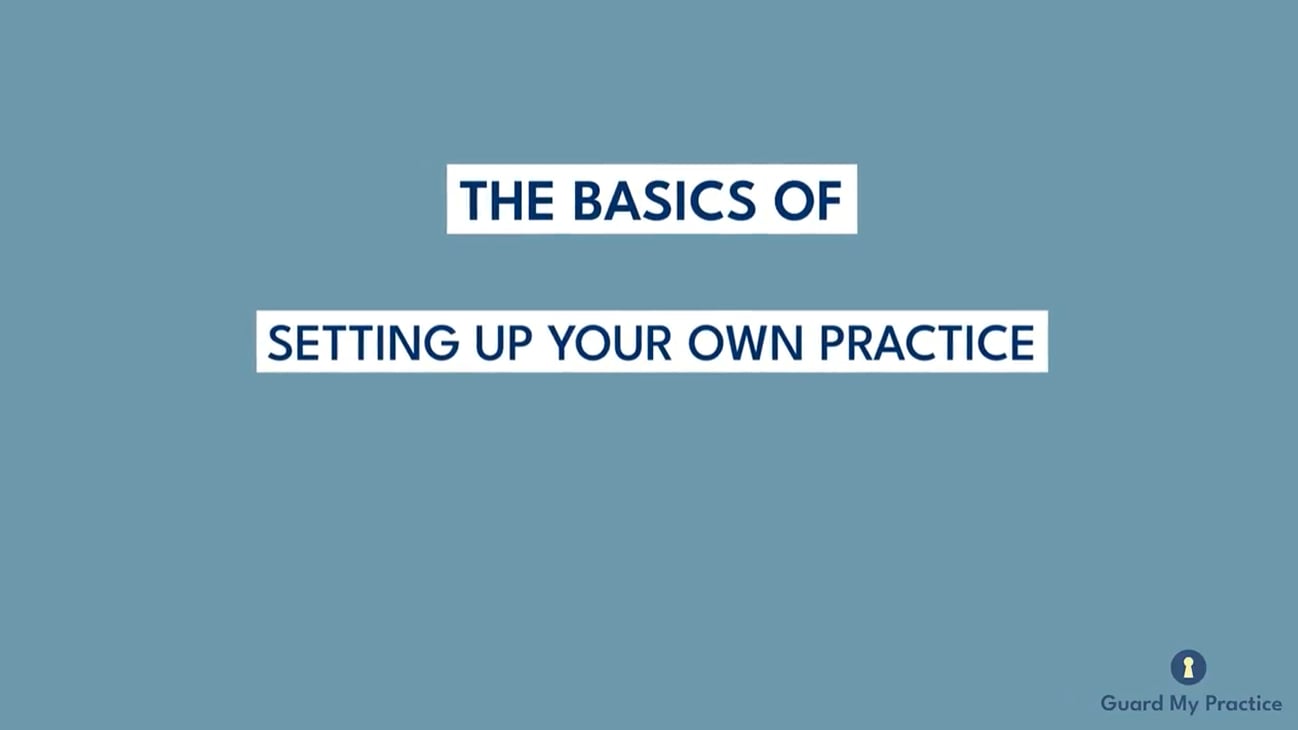 The Basics of Setting Up Your Own Practice