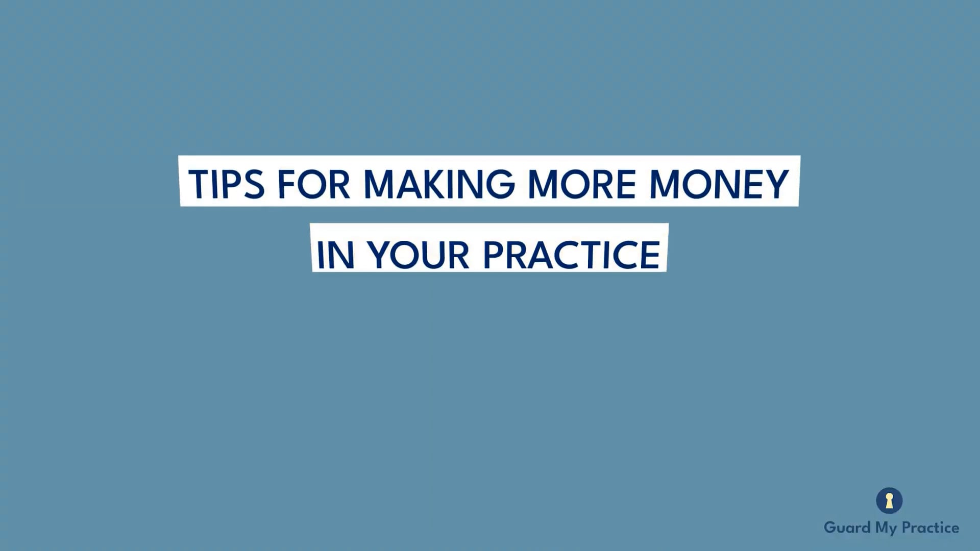Tips for Making More Money in Your Practice
