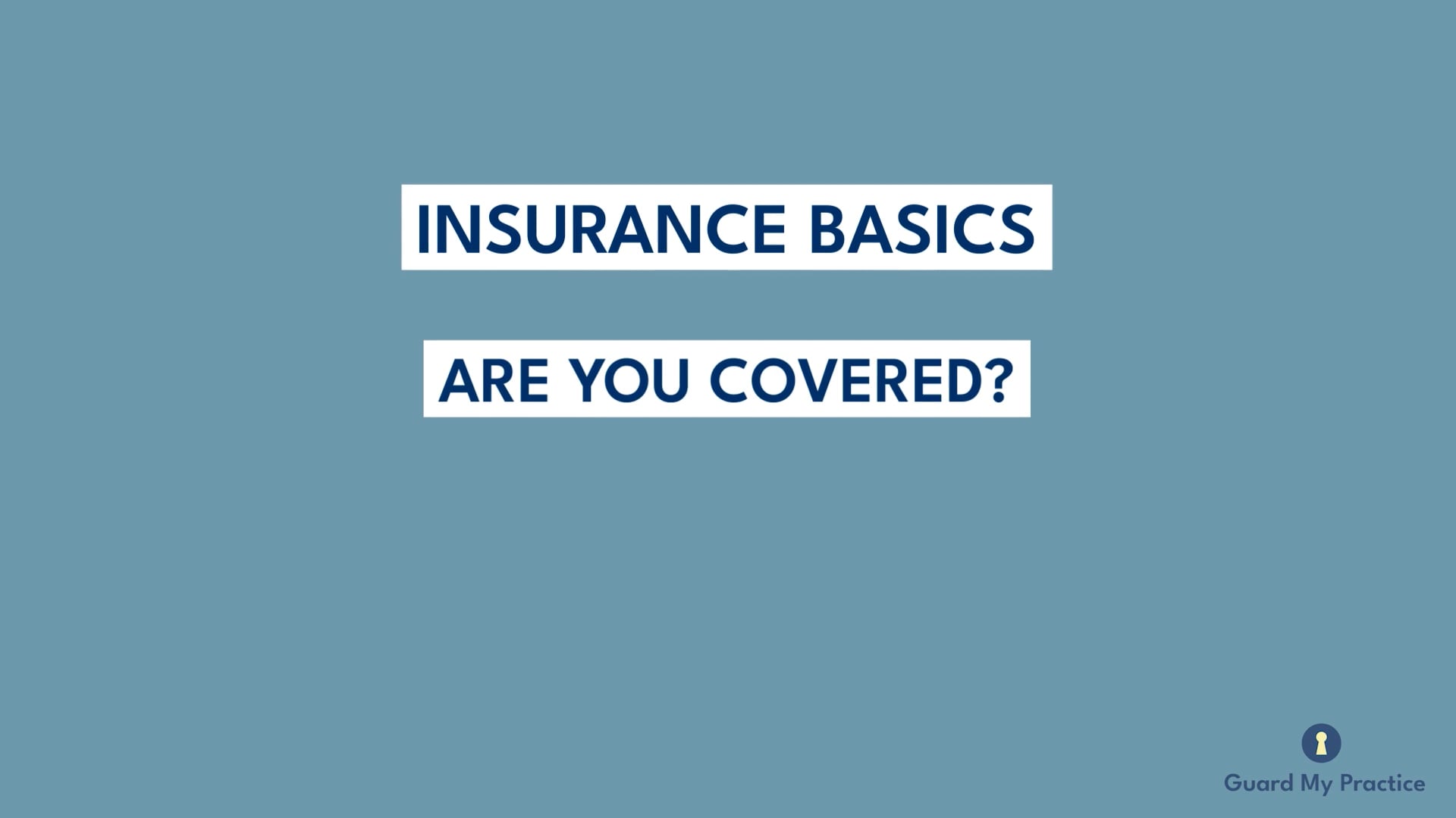Insurance Basics: Are You Covered?