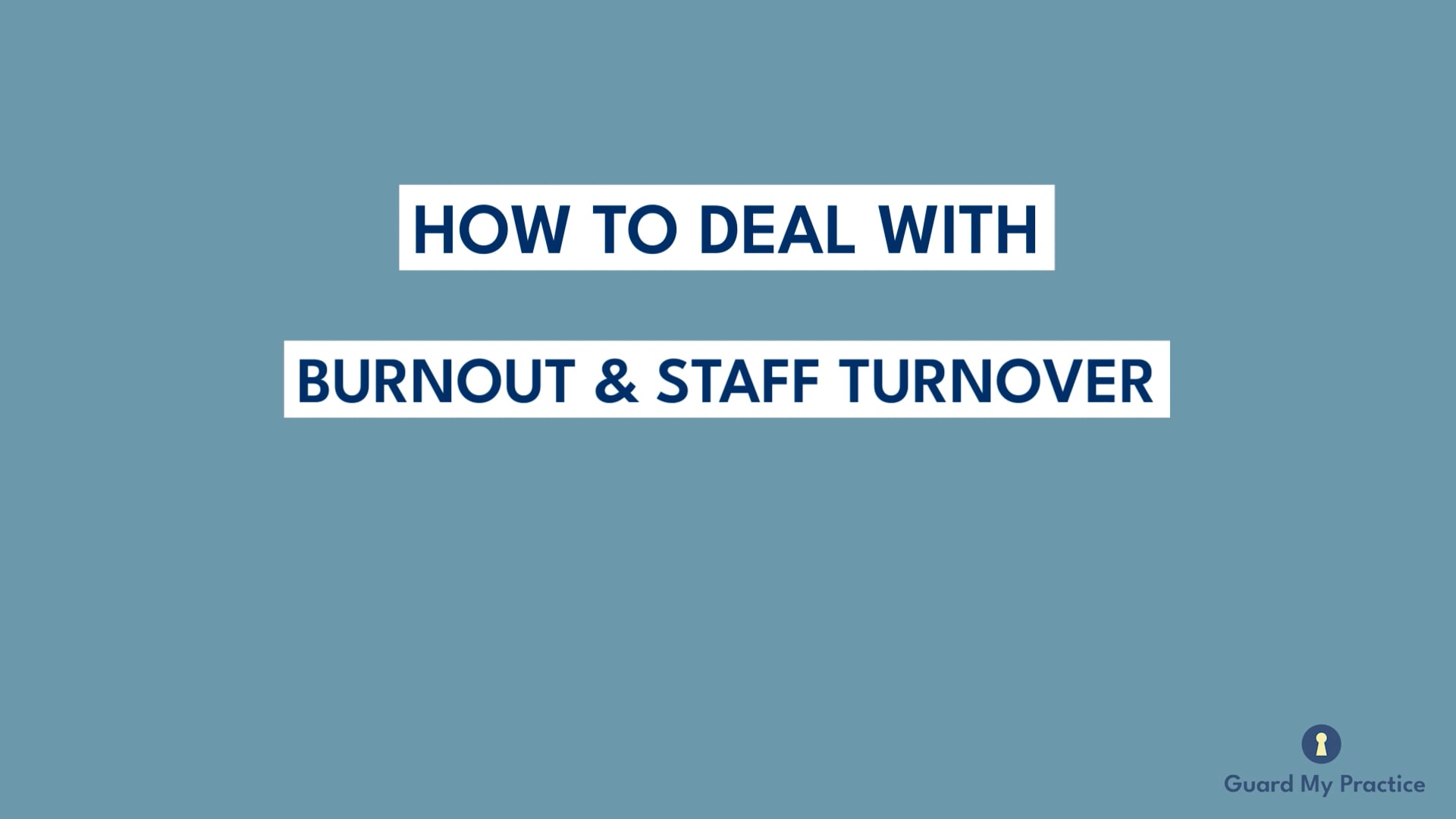 How to Deal with Burnout & Staff Turnover