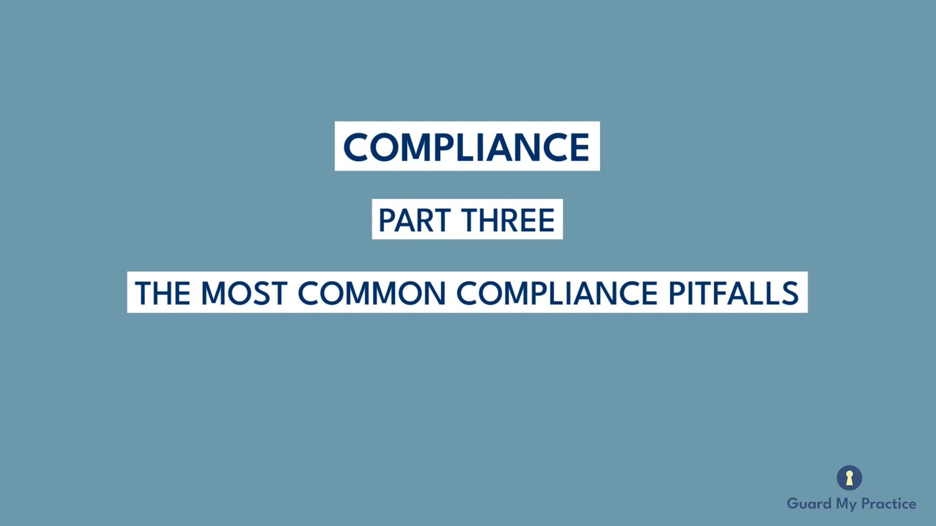 Compliance Part 3. Most Common Compliance Pitfalls