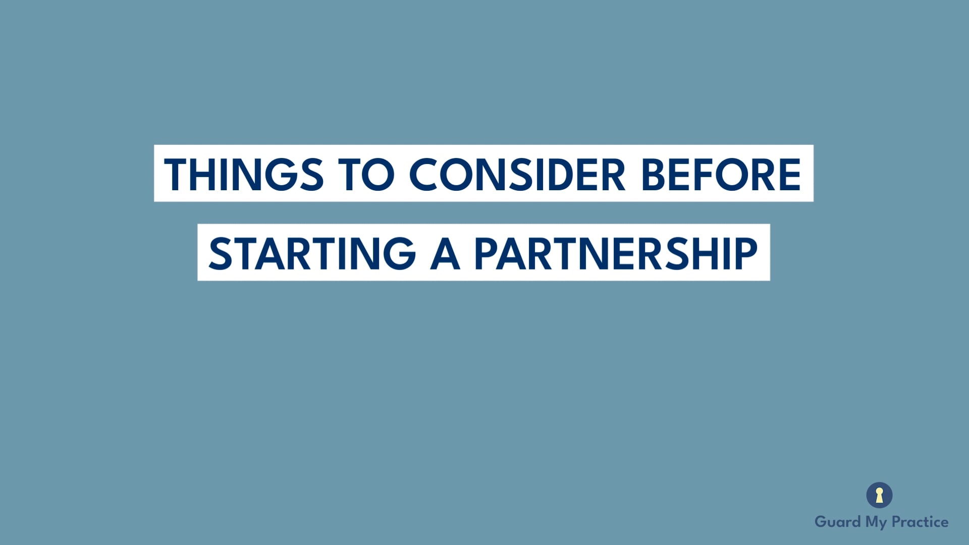 Things to Consider Before Starting a Partnership