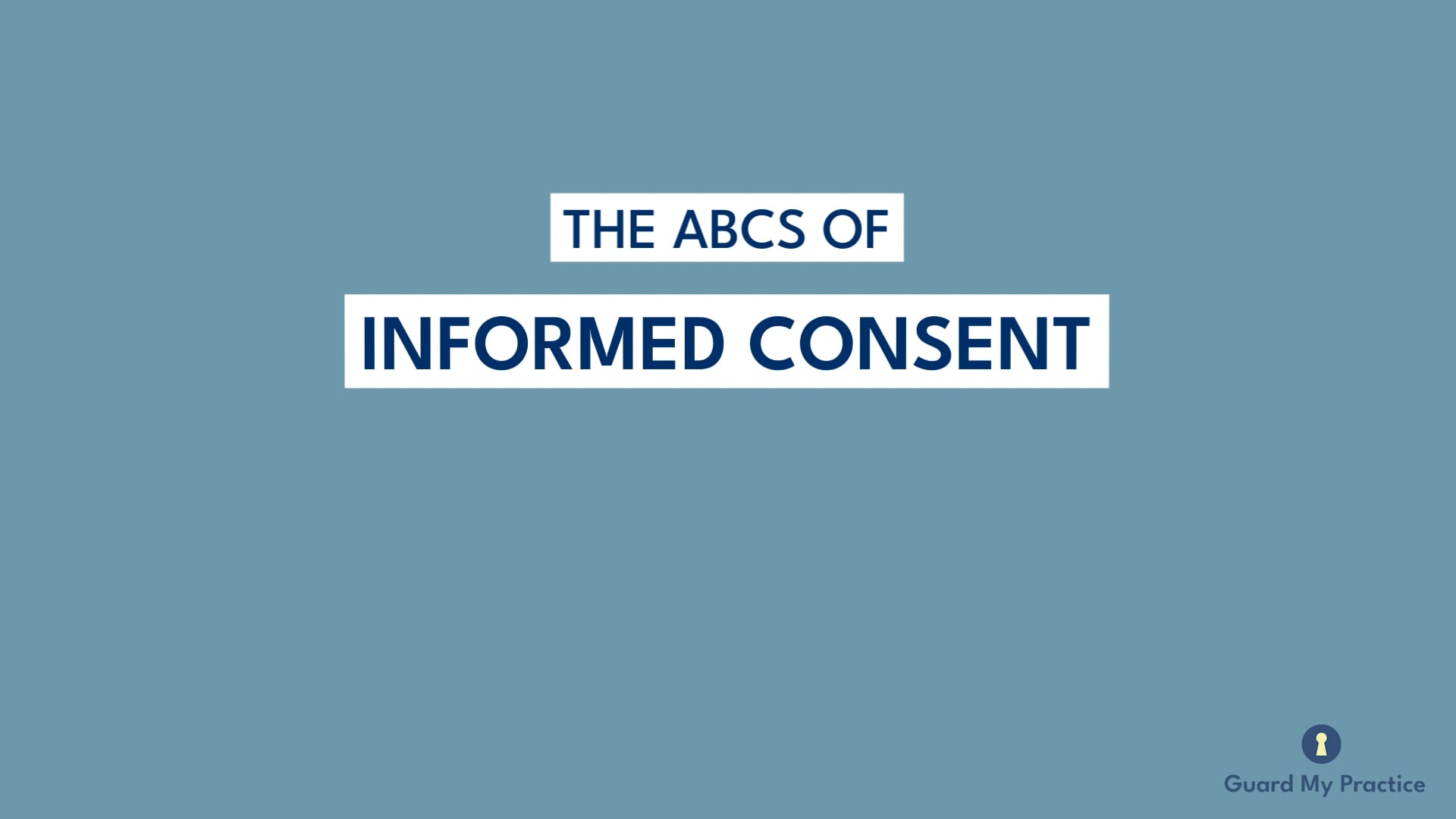 The ABC's of Informed Consent