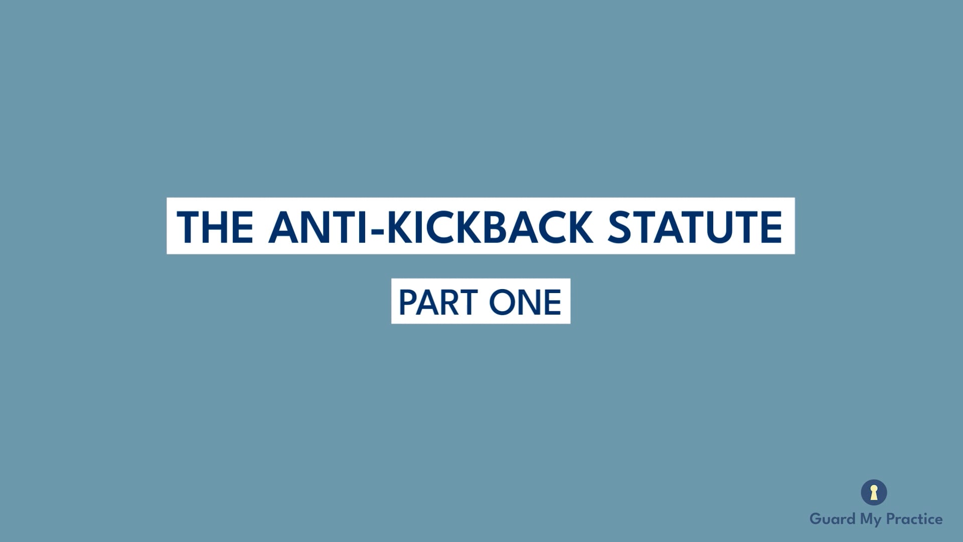 Anti Kickback Statute Part 1