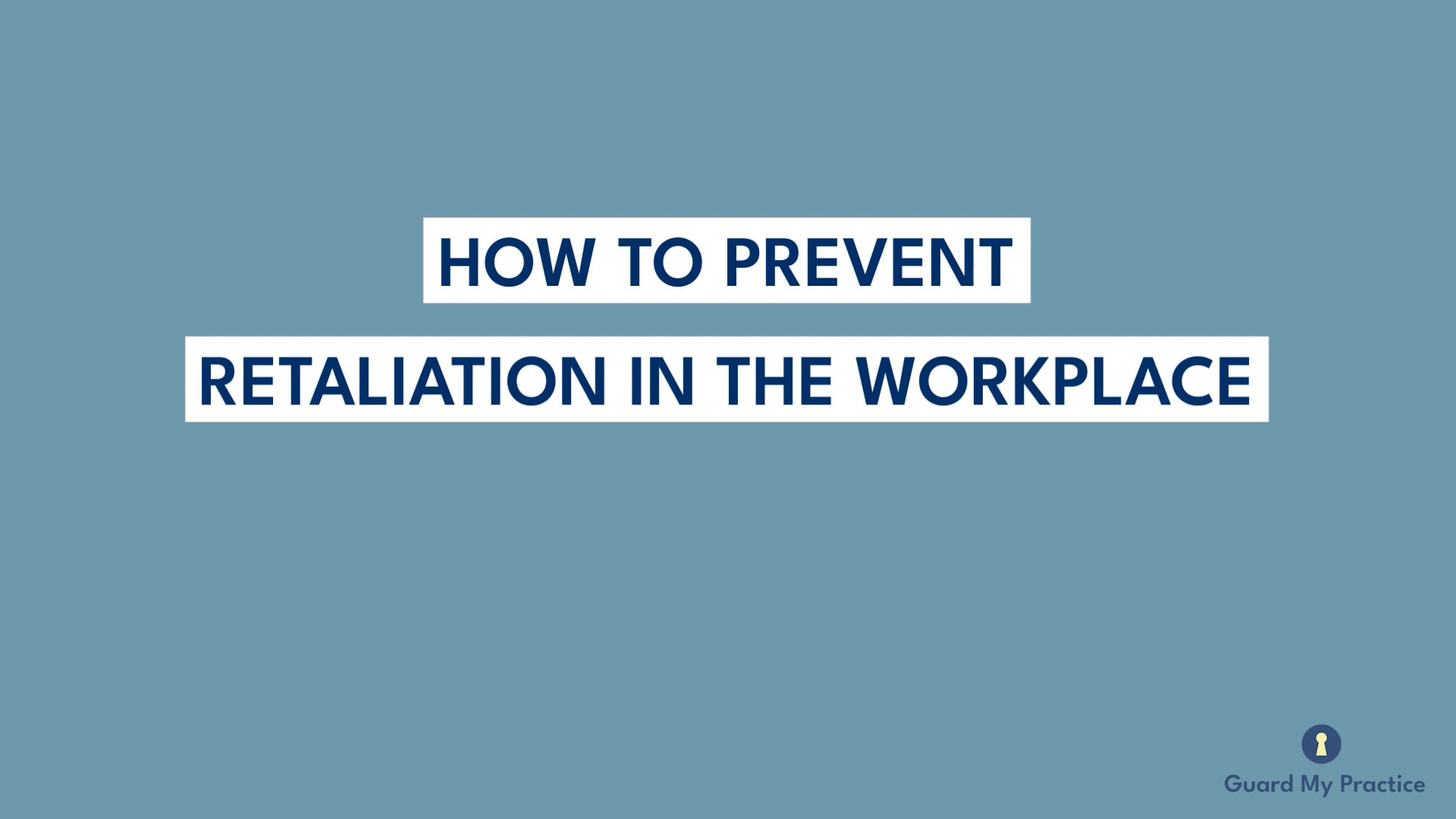 How to Prevent Retaliation