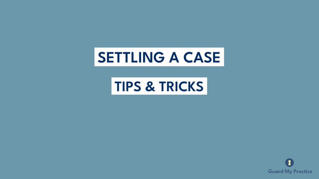 Settling a Case: Tips and Tricks